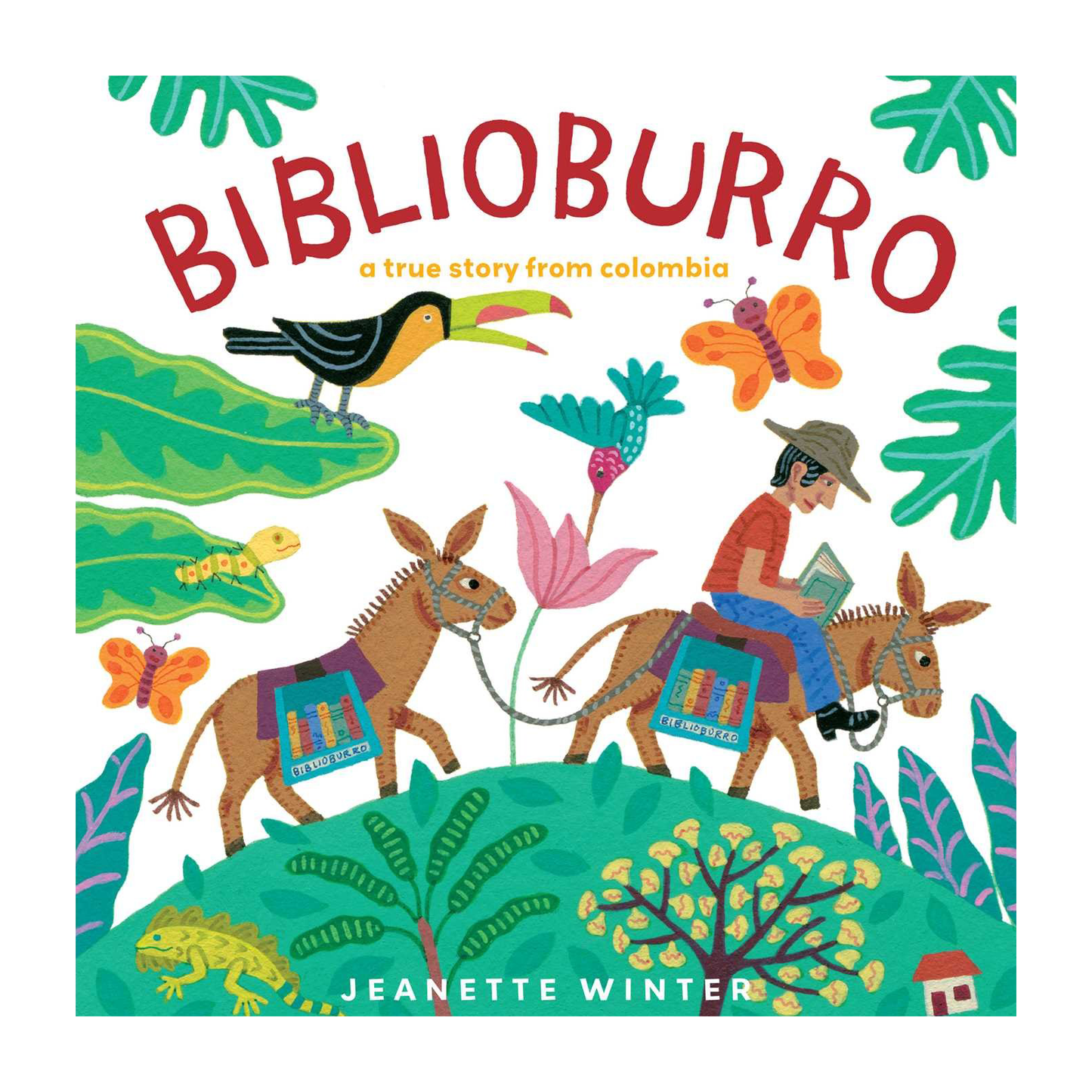 Biblioburro: Una historia real de Colombia - Tapa dura